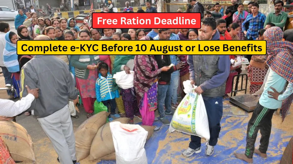 Free Ration Deadline: Complete e-KYC Before 10 August or Lose Benefits
